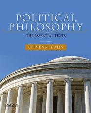 Political Philosophy : The Essential Texts 3rd