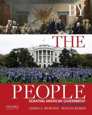 By the People: Debating American Government Brief Edition 