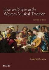 Ideas and Styles in the Western Musical Tradition 4th