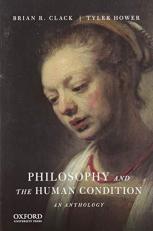 Philosophy and the Human Condition : An Anthology 