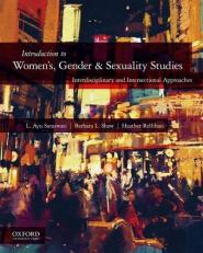 Introduction to Women's, Gender, and Sexuality Studies : Interdisciplinary and Intersectional Approaches 