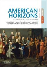 American Horizons : U. S. History in a Global Context, Volume I 3rd