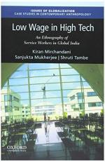 Low Wage in High Tech : An Ethnography of Service Workers in Global India 