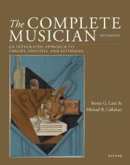 The Complete Musician : An Integrated Approach to Theory, Analysis, and Listening 5th
