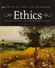 Ethics : History, Theory, and Contemporary Issues 7th