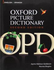 Oxford Picture Dictionary English-Spanish : Bilingual Dictionary for Spanish Speaking Teenage and Adult Students of English 2nd