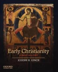 Early Christianity : A Brief History 