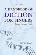 A Handbook of Diction for Singers : Italian, German, French 2nd