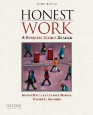 Honest Work : A Business Ethics Reader 2nd