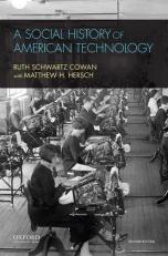A Social History of American Technology 2nd