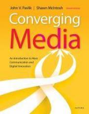 Converging Media : An Introduction to Mass Communication and Digital Innovation 7th
