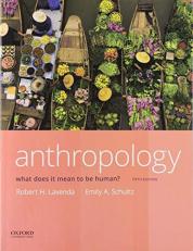 Anthropology : What Does It Mean to Be Human? with Access Code 5th