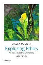 Exploring Ethics : An Introductory Anthology 6th