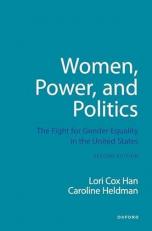 Women, Power, and Politics : The Fight for Gender Equality in the United States 2nd