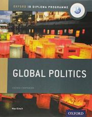 IB Global Politics Course Book: Oxford IB Diploma Programme 