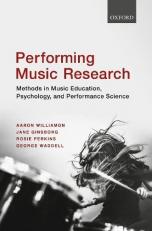 Performing Music Research : Methods in Music Education, Psychology, and Performance Science 