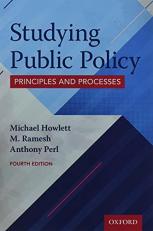 Studying Public Policy : Principles and Processes 4th