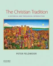 The Christian Tradition : A Historical and Theological Introduction 
