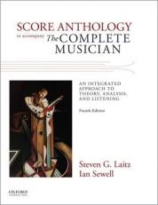 The Complete Musician: An Integrated Approach to Theory, Analysis, and Listening 4th
