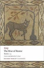 The Rise of Rome : Books One to Five