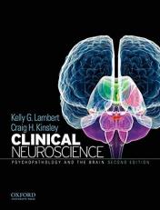 Clinical Neuroscience : Psychopathology and the Brain 2nd