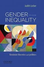 Gender Inequality : Feminist Theories and Politics 5th