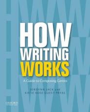 How Writing Works : A Guide to Composing Genres 