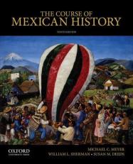 The Course of Mexican History 10th