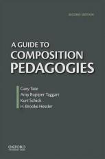 A Guide to Composition Pedagogies 2nd
