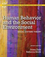 Human Behavior and the Social Environment : Social Systems Theory 7th