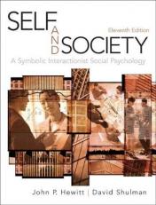 Self and Society : A Symbolic Interactionist Social Psychology 11th