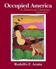 Occupied America : A History of Chicanos 8th