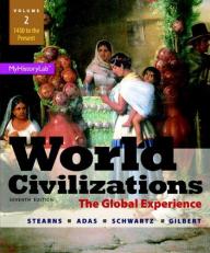 World Civilizations : The Global Experience, Volume 2 7th