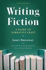 Writing Fiction, Tenth Edition : A Guide to Narrative Craft