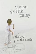 The Boy on the Beach : Building Community Through Play 