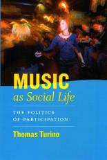 Music As Social Life : The Politics of Participation with CD 