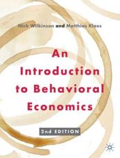An Introduction to Behavioral Economics 2nd