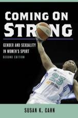 Coming on Strong : Gender and Sexuality in Women's Sport 