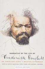 Narrative of the Life of Frederick Douglass, an American Slave : Written by Himself 