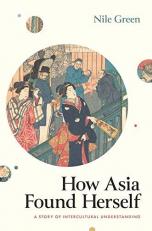 How Asia Found Herself : A Story of Intercultural Understanding 