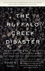 The Buffalo Creek Disaster : How the Survivors of One of the Worst Disasters in Coal-Mining History Brought Suit Against the Coal Company--and Won with New Forward