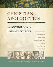 Christian Apologetics : An Anthology of Primary Sources 