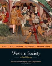 Western Society: a Brief History, Volume 1 : From Antiquity to Enlightenment 