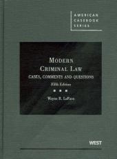 Modern Criminal Law : Cases, Comments and Questions 5th