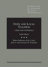 State and Local Taxation, Cases and Materials, 10th