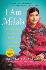 I Am Malala : How One Girl Stood up for Education and Changed the World (Young Readers Edition)