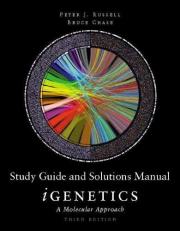 Student Study Guide and Solutions Manual for IGenetics : A Molecular Approach 3rd