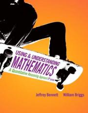 Using and Understanding Mathematics : A Quantitative Reasoning Approach 5th