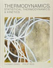 Thermodynamics, Statistical Thermodynamics, and Kinetics 3rd