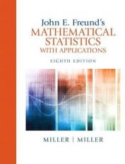 John E. Freund's Mathematical Statistics with Applications 8th